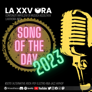 La Song Of The Day&nbsp;2023!