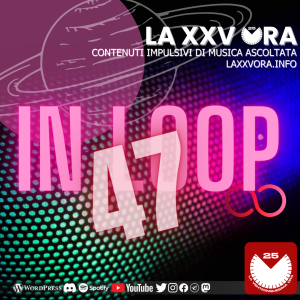 La Week 47 IN&nbsp;LOOP