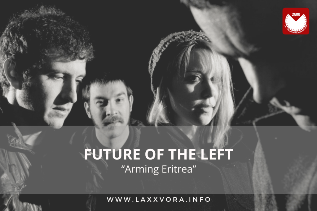 "Arming Eritrea" di Future Of The Left dall'album" Travels with Myself and Another".