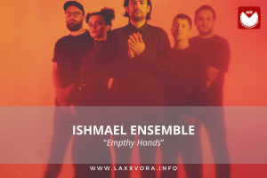 Ishmael Ensemble, è l’artista con la #SOTD di oggi!&nbsp;☕️