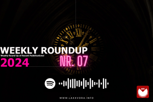 Weekly RoundUP | Week 07&nbsp;2024