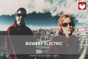 Bowery Electric, è l’artista con la #SOTD di oggi!&nbsp;☕️