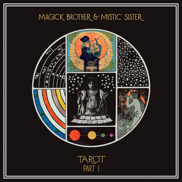 MAGICK BROTHER & MYSTIC SISTER "Tarot Part I"