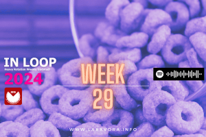 IN LOOP, Week 29.2024
