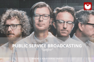 Public Service Broadcasting, è l’artista con la #SOTD di oggi! ☕️