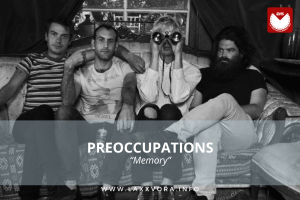 Preoccupations, è la band con la #SOTD di oggi!