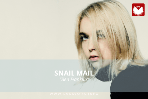 Snail Mail, è l’artista con la #SOTD di oggi!