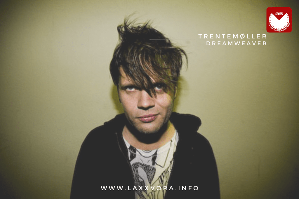 Il tessitore di sogni di&nbsp;Trentemøller.