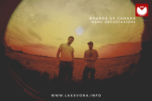 Boards Of Canada | Menù&nbsp;degustazione