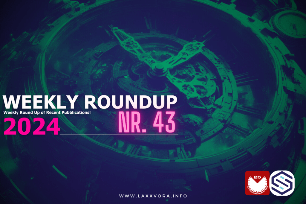 Weekly RoundUP | Nr. 43&nbsp;2024
