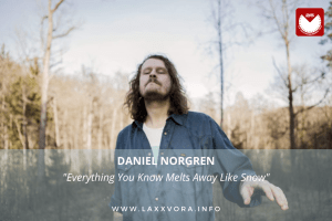 Daniel Norgren, è l’artista con la #SOTD di oggi!