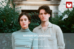 Nation of Language, è la band con la #SOTD di oggi!