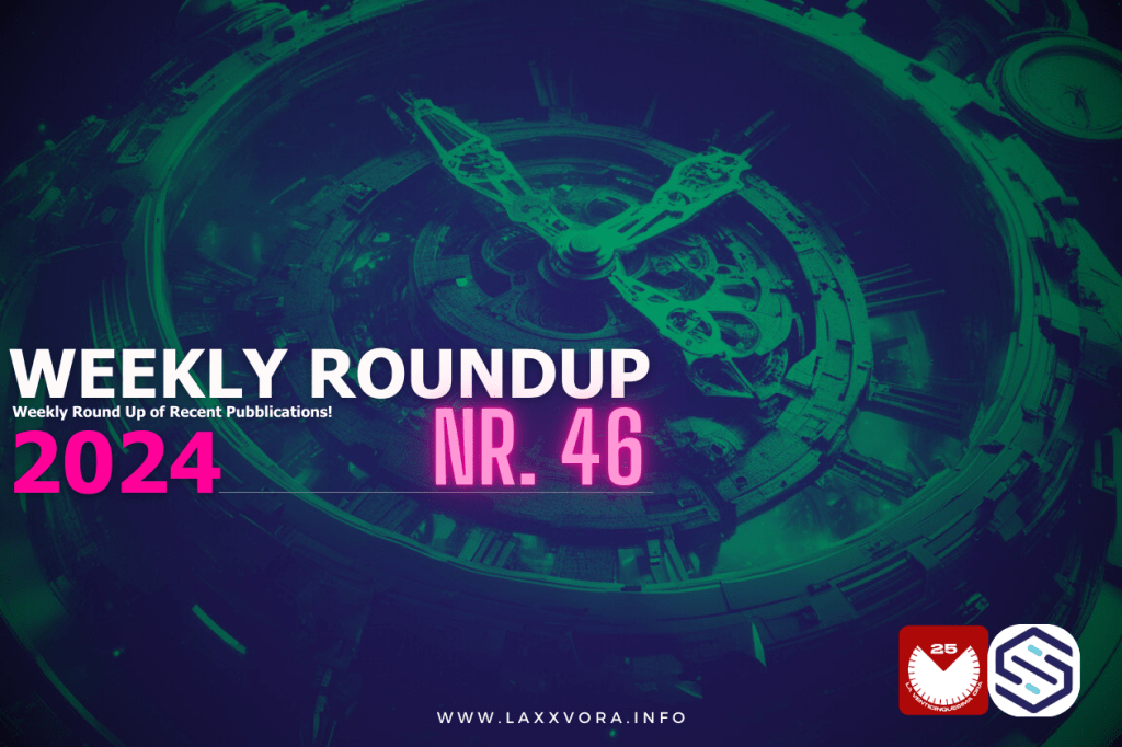 Weekly RoundUP | Nr. 46&nbsp;2024