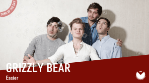 La #SOTD di oggi è di: Grizzly Bear