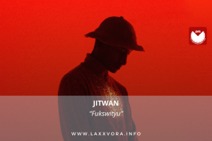 Jitwam, è l’artista con la #SOTD di oggi!