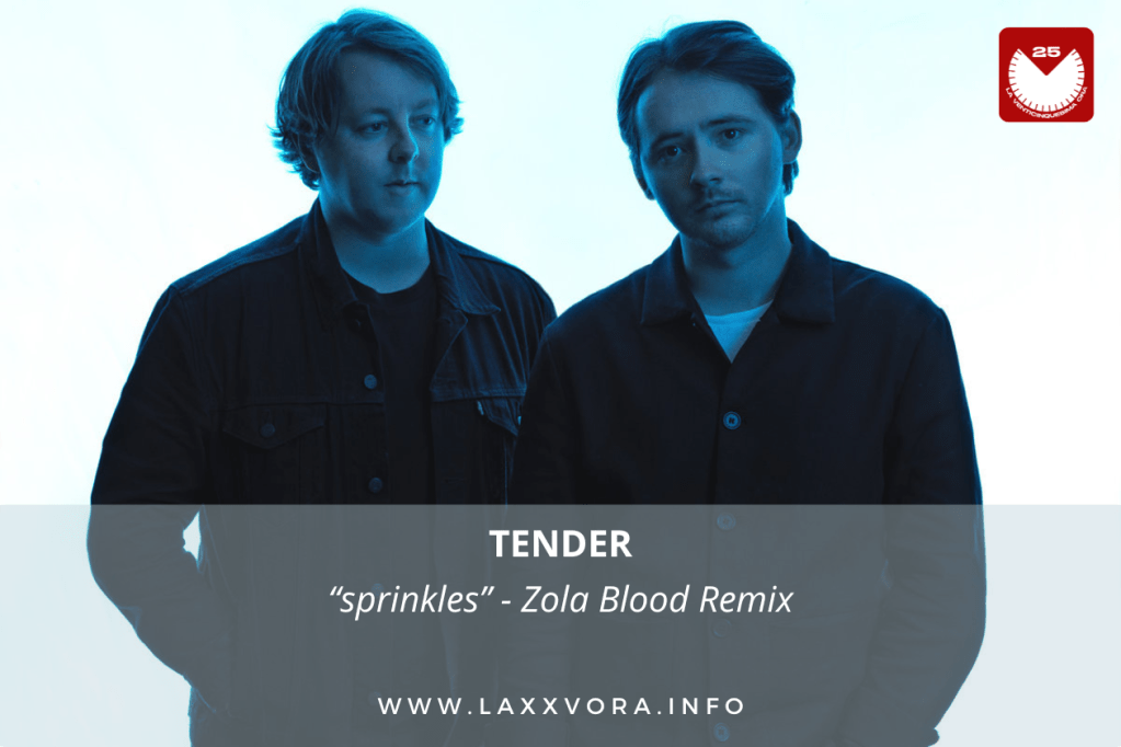 TENDER, Zola Blood, sono le band con la #SOTD di&nbsp;oggi!