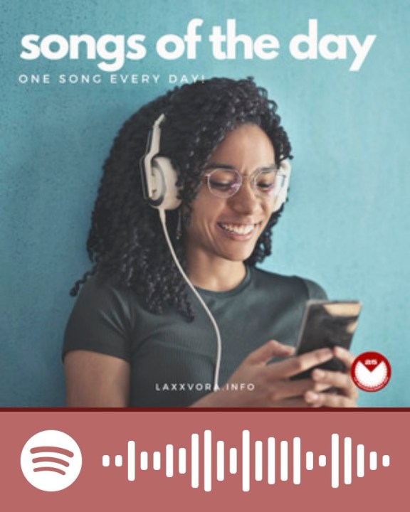 Songs of the day totally