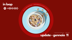 In Loop – L’update di sabato 11 gennaio.
