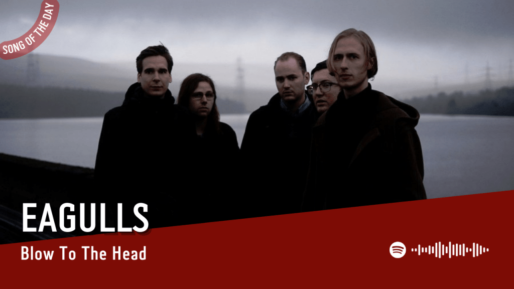 La #SOTD di oggi è di:&nbsp;Eagulls