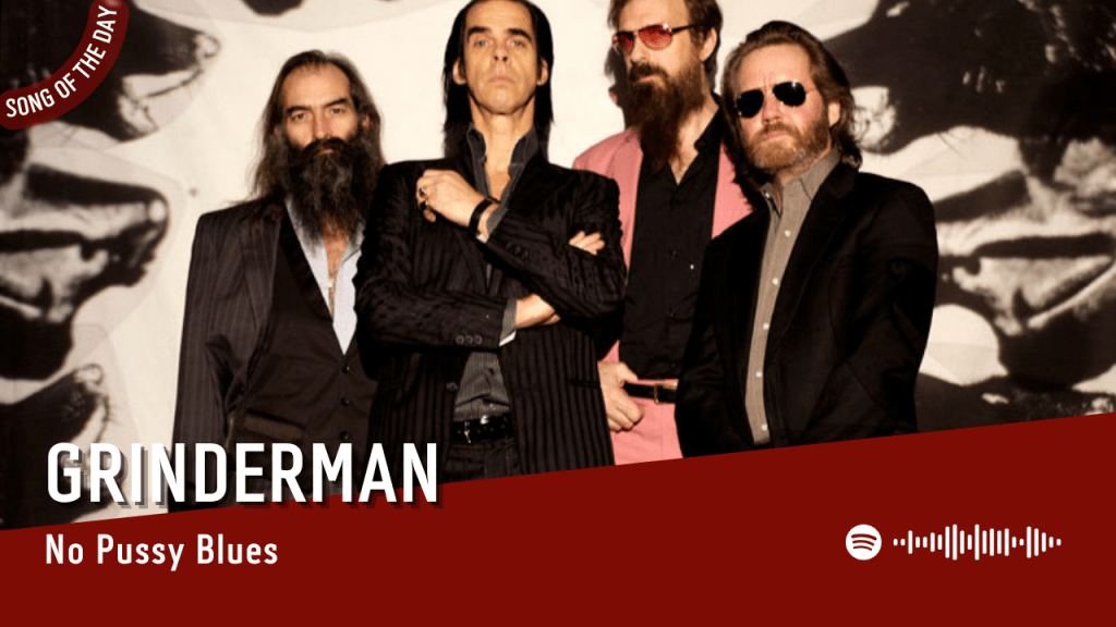La #SOTD di oggi è di:&nbsp;Grinderman