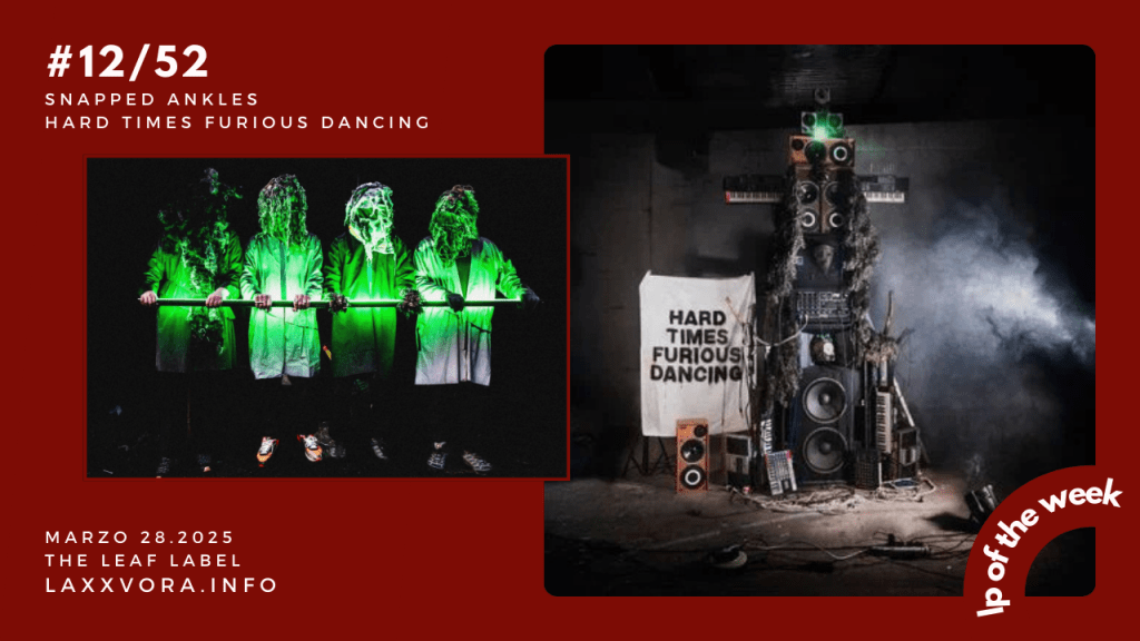 Snapped Ankles – LP Of The Week –&nbsp;#LPOTW