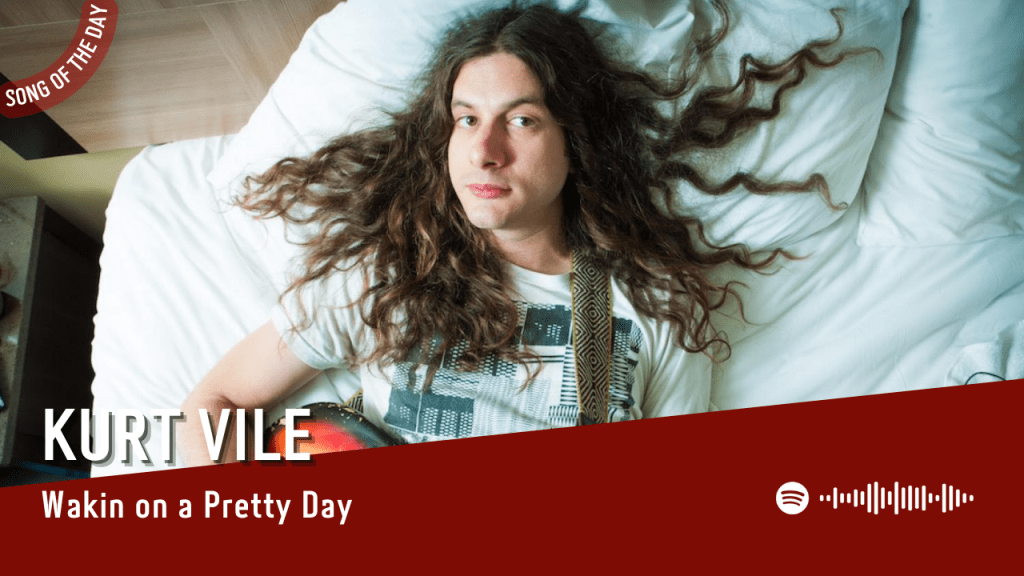 La #SOTD di oggi è di: Kurt&nbsp;Vile