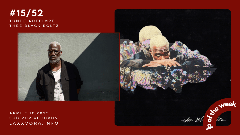 Tunde Adebimpe – LP Of The Week –&nbsp;#LPOTW