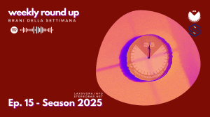 Weekly Round Up – Ep. 15 Season&nbsp;2025