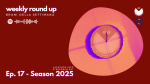 Weekly Round Up – Ep. 17 Season&nbsp;2025