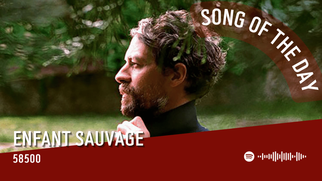 La #SOTD di oggi è di: Enfant&nbsp;Sauvage