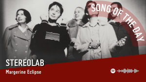 La #SOTD di oggi è di:&nbsp;Stereolab