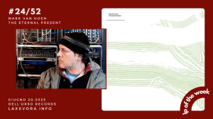 Mark Van Hoen – LP Of The Week –&nbsp;#LPOTW