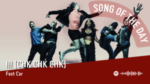La #SOTD di oggi è dei: !!! (Chk Chk&nbsp;Chk)