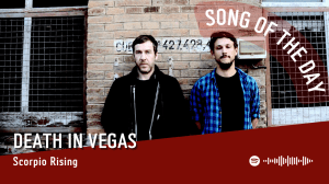 La #SOTD di oggi è dei: Death In&nbsp;Vegas