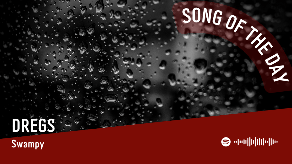 La #SOTD di oggi è dei:&nbsp;Dregs