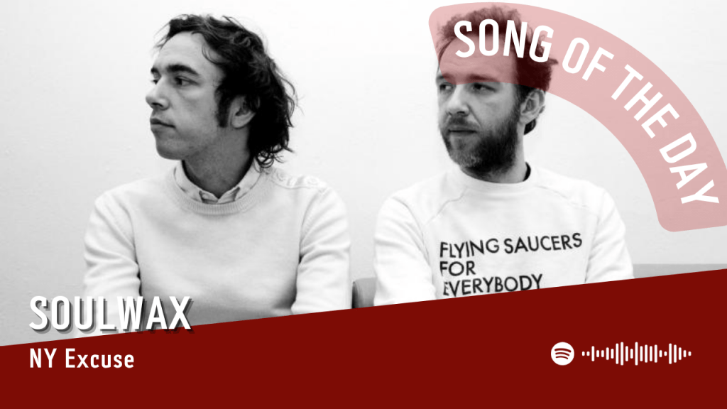 La #SOTD di oggi è di:&nbsp;Soulwax