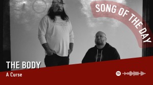 La #SOTD di oggi è di: The&nbsp;Body