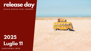 Release Day – Luglio&nbsp;11
