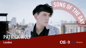 La #SOTD di oggi è di: Patrick&nbsp;Wolf