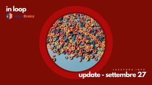 In Loop – L’update di sabato 27&nbsp;settembre.