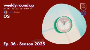 Weekly Round Up – Ep. 36 Season&nbsp;2025