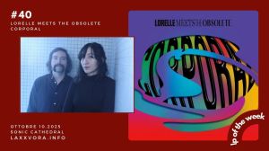 Lorelle Meets The Obsolete – LP Of The Week –&nbsp;#LPOTW