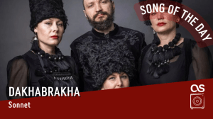 La #SOTD di oggi è dei:&nbsp;Dakhbrakha