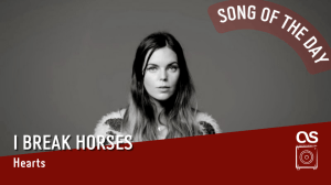 La #SOTD di oggi è dei: I Break&nbsp;Horses