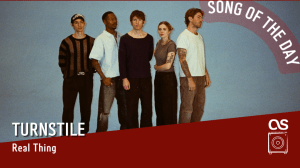 La #SOTD di oggi è dei:&nbsp;Turnstile