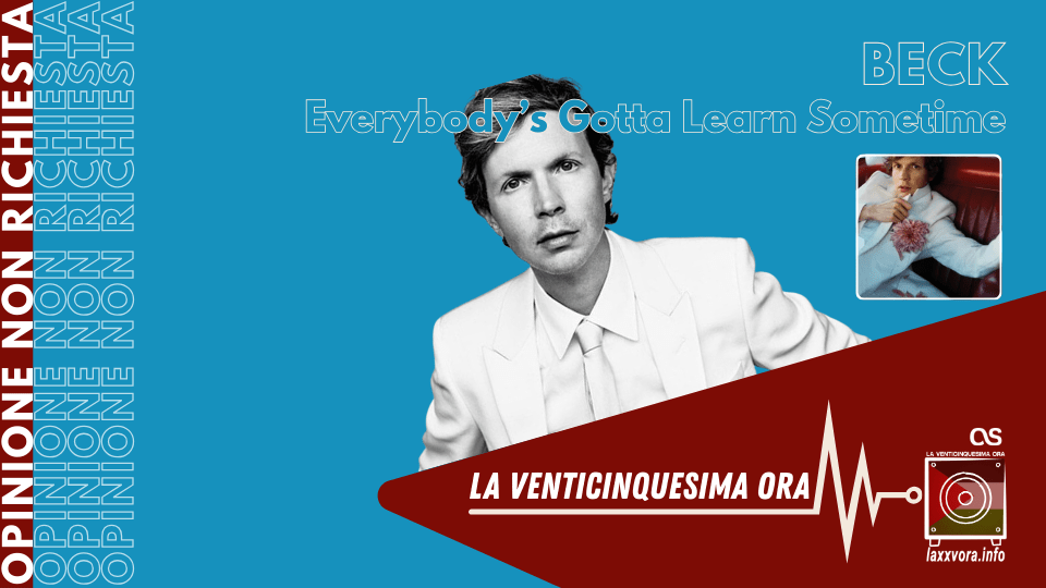 ‘Everybody’s Gotta Learn Sometime’ ha il suo&nbsp;album…