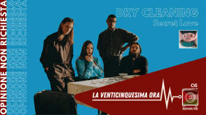 Dry Cleaning – Secret Love: La prima sorpresa del&nbsp;2026