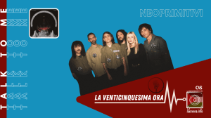 Talk 2 Me –&nbsp;Neoprimitivi