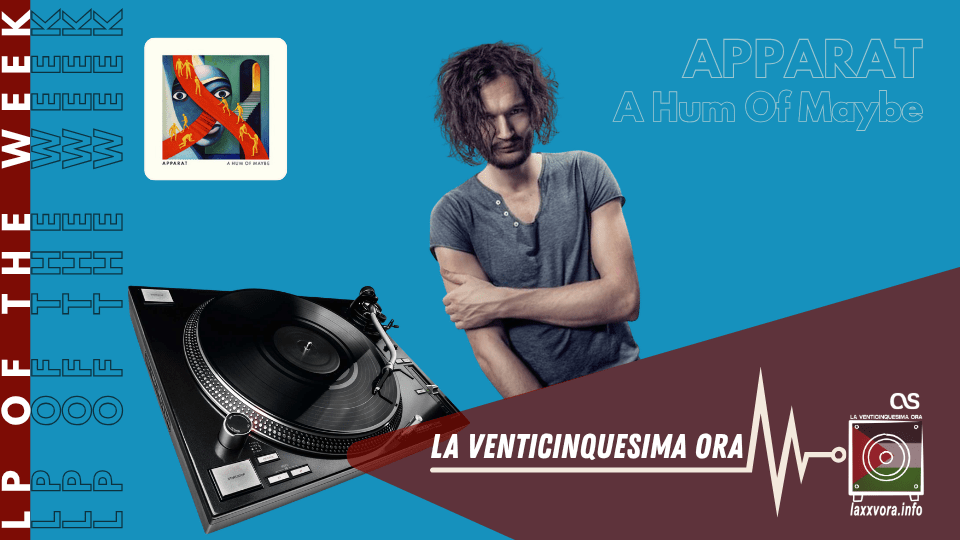 Apparat – LP Of The Week –&nbsp;2026