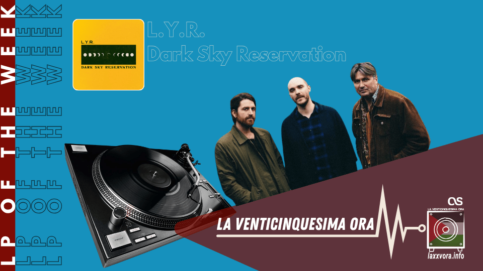 L.Y.R. – LP Of The Week –&nbsp;2026